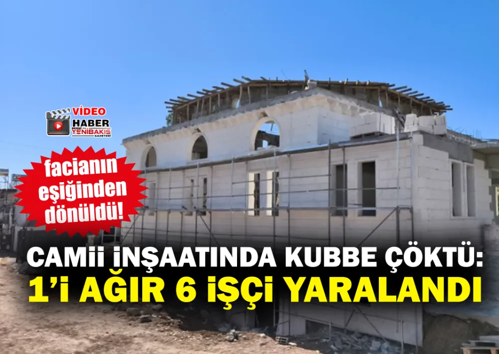 Adıyaman’da facianın eşiğinden dönüldü: cami kubbesi çöktü, 1’i ağır 6 yaralı  - Videolu Haber