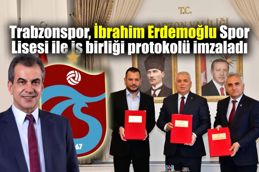 Trabzonspor, İbrahim Erdemoğlu Spor Lisesi ile iş birliği protokolü imzaladı