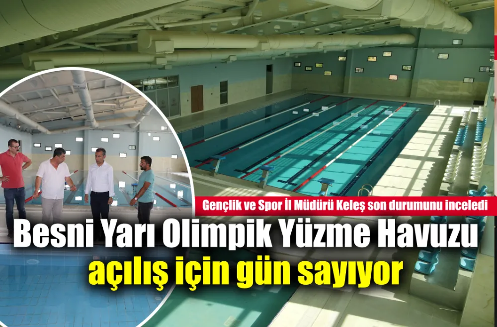 KELEŞ, BESNİ VE GÖLBAŞI’NDAKİ TAMAMLANAN YATIRIMLARI İNCELEDİ