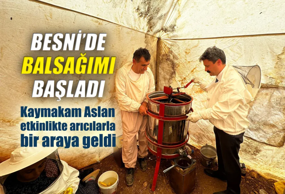 KAYMAKAM ASLAN BAL SAĞIM ETKİNLİĞİNE KATILDI