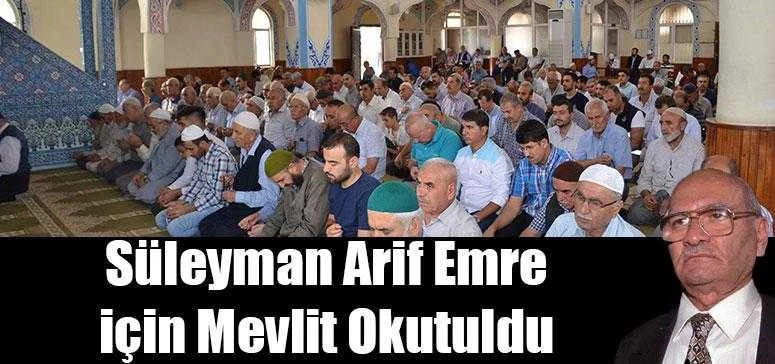 Süleyman Arif Emre için Mevlit Okutuldu