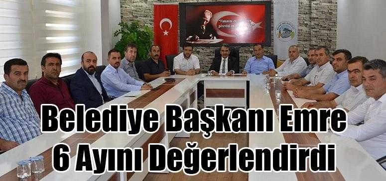 Başkan Emre 6 Ayını Değerlendirdi