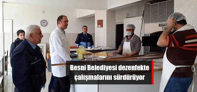 Besni Belediyesi dezenfekte çalışmalarını sürdürüyor