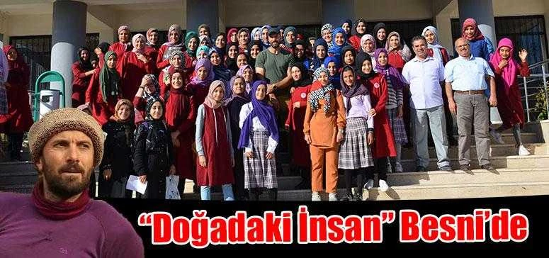 “Doğadaki İnsan” Besni´de