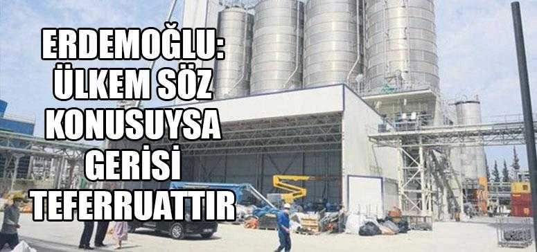 ERDEMOĞLU: ÜLKEM SÖZ KONUSUYSA GERİSİ TEFERRUATTIR