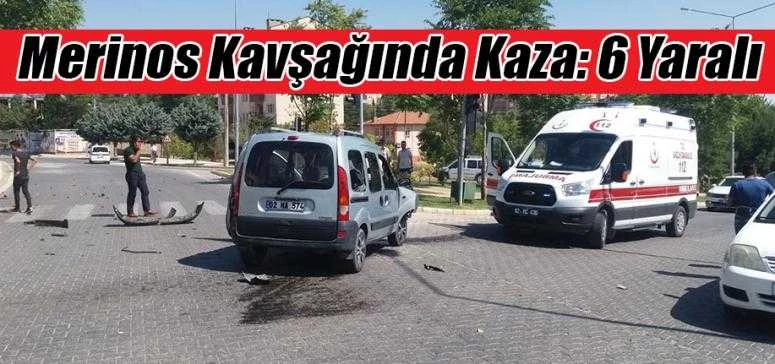 Merinos Kavşağında Kaza: 6 Yaralı