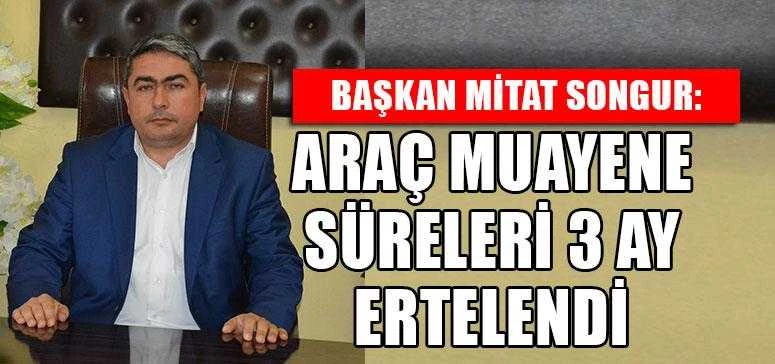 ARAÇ MUAYENE SÜRELERİ 3 AY ERTELENDİ