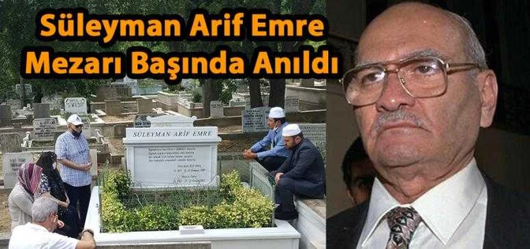 Süleyman Arif Emre Mezarı Başında Anıldı