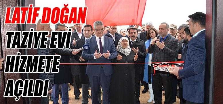 LATİF DOĞAN TAZİYE EVİ HİZMETE AÇILDI