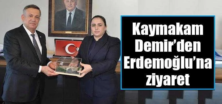 Kaymakam Demir’den Erdemoğlu’na ziyaret